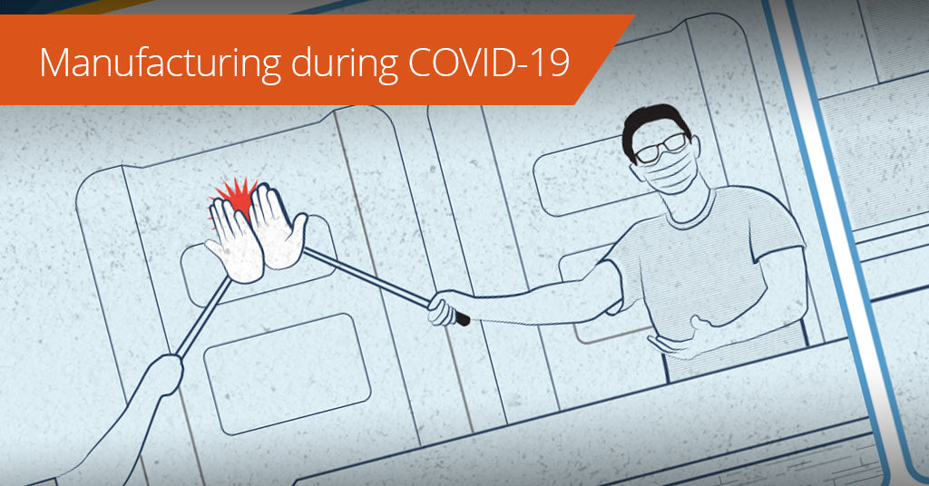 Manufacturing Safety Tips during COVID-19